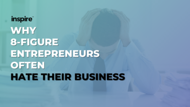 blog - why 8 figure entrepreneurs often hate their business
