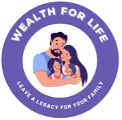 Wealth For Life Leave a legacy for your family logo