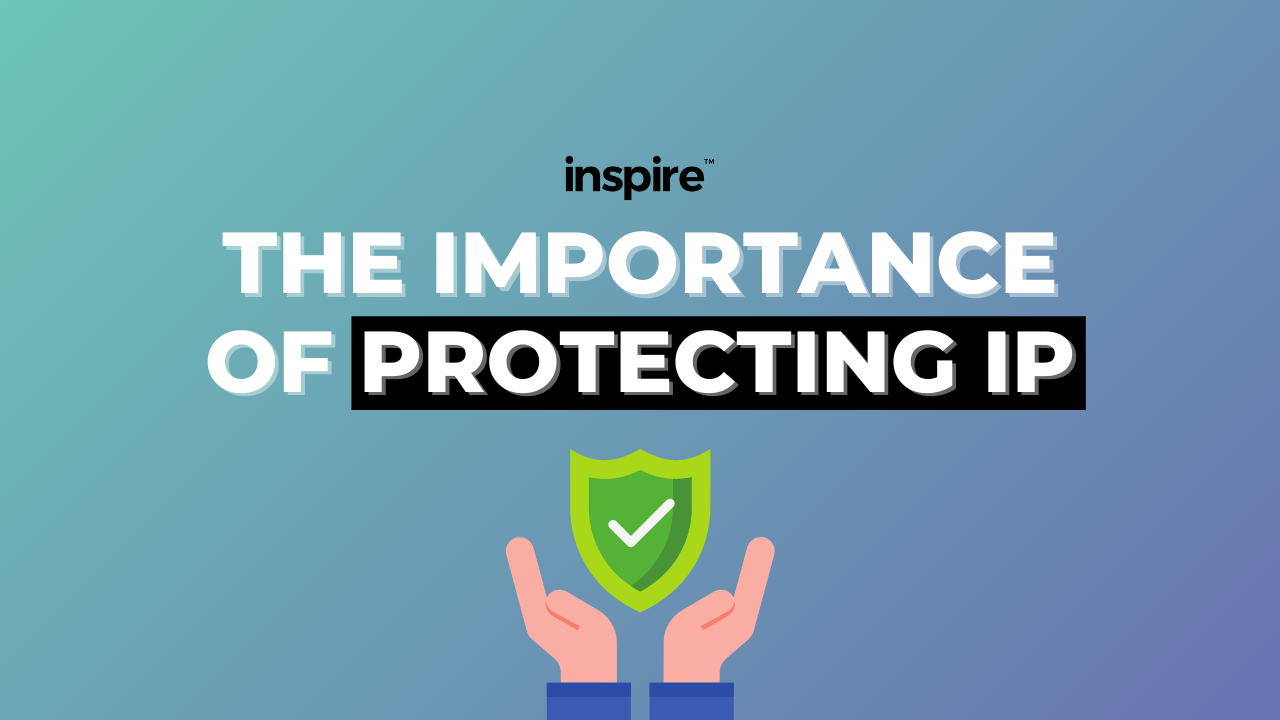 The Importance Of Protecting IP | Inspire Accountants - Small Business ...