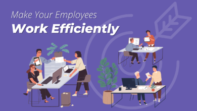 How To Make Your Employees Work Efficiently