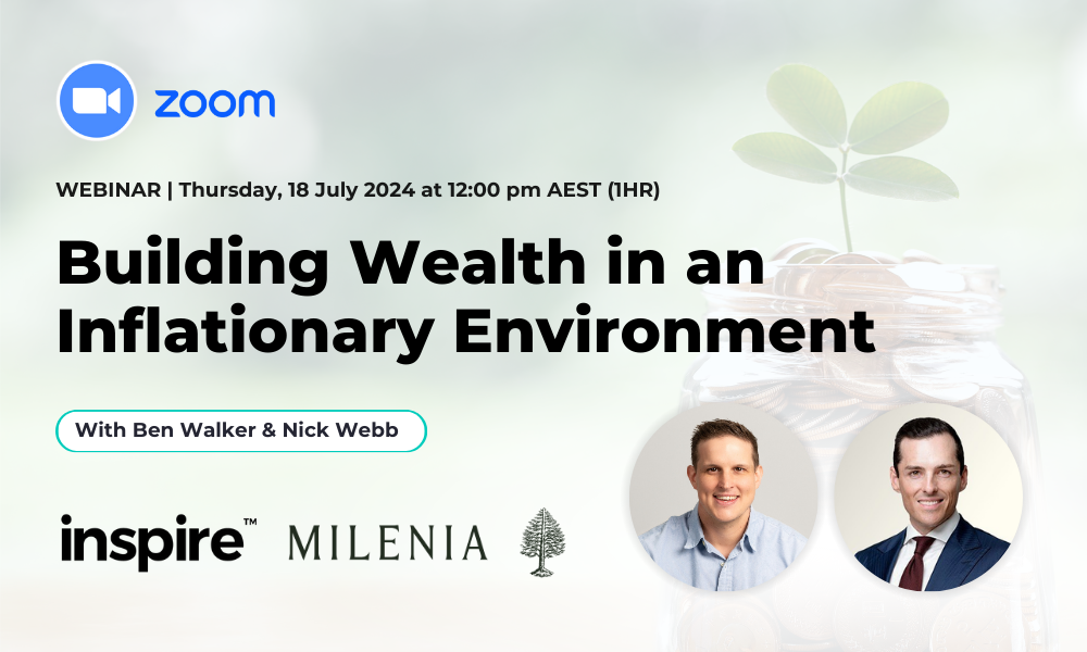 Building Wealth in an Inflationary Environment